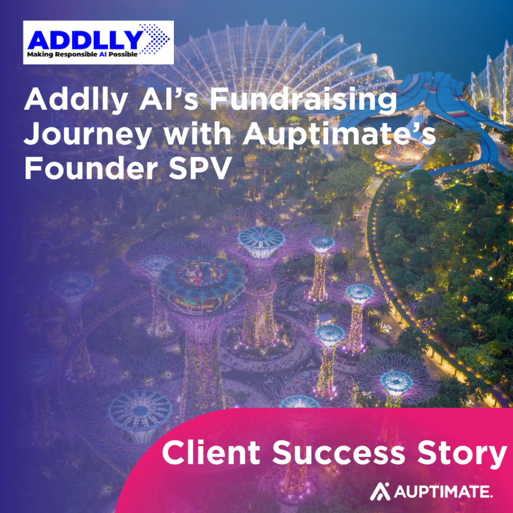 Client Success Story: Addlly AI’s Fundraising Journey with Auptimate’s Founder SPV