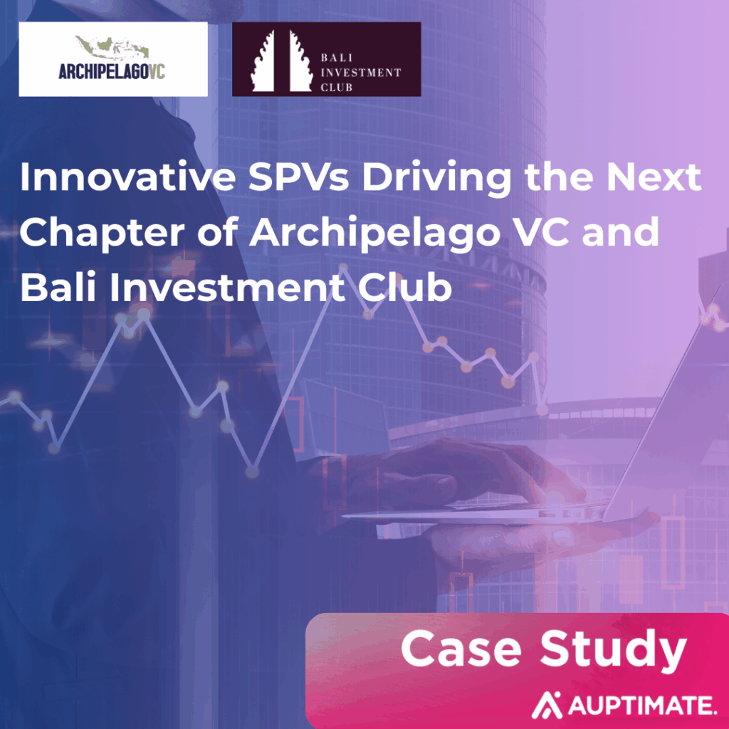 Innovative SPVs Driving the Next Chapter of Archipelago VC and Bali Investment Club